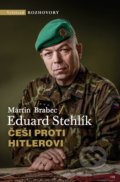 Kniha: Češi proti Hitlerovi (Eduard Stehlík a Martin Brabec). Vyšehrad, 2021 Kniha: Češi proti Hitlerovi (Eduard Stehlík a Martin Brabec). Vyšehrad, 2021