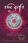 Kniha: Gift (Alison Croggon). Walker books, 2009 Kniha: Gift (Alison Croggon). Walker books, 2009