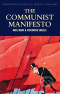 Kniha: The Communist Manifesto (Karel Marx a Friedrich Engels). Wordsworth Editions, 2008 Kniha: The Communist Manifesto (Karel Marx a Friedrich Engels). Wordsworth Editions, 2008