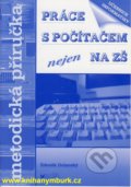 Kniha: Práca s počítačem nejen na Zš (Zdeněk Dolanský). BLUG Kniha: Práca s počítačem nejen na Zš (Zdeněk Dolanský). BLUG