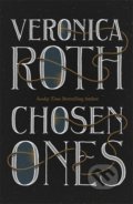 Kniha: Chosen Ones (Veronica Roth). Hodder and Stoughton, 2021 Kniha: Chosen Ones (Veronica Roth). Hodder and Stoughton, 2021