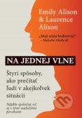 Kniha: Na jednej vlne (Emily Alison a Laurence Alison), 2021 Kniha: Na jednej vlne (Emily Alison a Laurence Alison), 2021