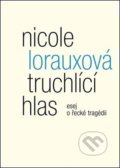 Kniha: Truchlící hlas (Nicole Lorauxová). Malvern, 2021 Kniha: Truchlící hlas (Nicole Lorauxová). Malvern, 2021