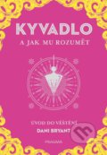 Kniha: Kyvadlo a jak mu rozumět (Dani Bryant). Pragma, 2021 Kniha: Kyvadlo a jak mu rozumět (Dani Bryant). Pragma, 2021