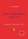 Kniha: Five Children and It (Edith Nesbit). Penguin Books, 2021 Kniha: Five Children and It (Edith Nesbit). Penguin Books, 2021