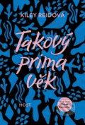 Kniha: Takový prima věk (Kiley Reid), 2021 Kniha: Takový prima věk (Kiley Reid), 2021