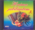 Hudební CD: Hráme Jubilantom 3 (Hudobné albumy). Hudobné albumy, 2002 Hudební CD: Hráme Jubilantom 3 (Hudobné albumy). Hudobné albumy, 2002