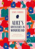 Alice&#039;s Adventures in Wonderland - Lewis Carroll, Penguin Books, 2021