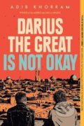 Kniha: Darius The Great Is Not Okay (Adib Khorram). Penguin Books, 2019 Kniha: Darius The Great Is Not Okay (Adib Khorram). Penguin Books, 2019