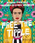 Free the Tipple - Jennifer Croll , Kelly Shami (ilustrátor), Prestel, 2018