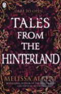 Kniha: Tales From the Hinterland (Melissa Albert). Penguin Books, 2021 Kniha: Tales From the Hinterland (Melissa Albert). Penguin Books, 2021