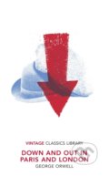 Kniha: Down and Out in Paris and London (George Orwell). Vintage, 2021 Kniha: Down and Out in Paris and London (George Orwell). Vintage, 2021