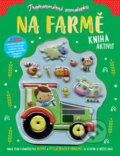 Kniha: Trojrozměrné samolepky - Na farmě (Stuart Lynch). Svojtka&Co., 2021 Kniha: Trojrozměrné samolepky - Na farmě (Stuart Lynch). Svojtka&Co., 2021