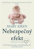 Kniha: Nebezpečný efekt (Mary Aiken). Zeď, 2021 Kniha: Nebezpečný efekt (Mary Aiken). Zeď, 2021