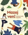 Kniha: Mazej ven! (Catherine Ard). Labyrint, 2021 Kniha: Mazej ven! (Catherine Ard). Labyrint, 2021