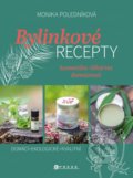 Kniha: Bylinkové recepty (Monika Poledníková). CPRESS, 2021 Kniha: Bylinkové recepty (Monika Poledníková). CPRESS, 2021