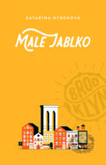 Kniha: Malé jablko (Katarína Hybenová), 2021 Kniha: Malé jablko (Katarína Hybenová), 2021