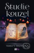 Kniha: Studie kouzel (Maria V. Snyder), 2021 Kniha: Studie kouzel (Maria V. Snyder), 2021