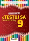 Kniha: oTESTUJ SA z matematiky 9 (Silvia Bodláková). Raabe, 2021 Kniha: oTESTUJ SA z matematiky 9 (Silvia Bodláková). Raabe, 2021
