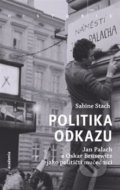Kniha: Politika odkazu (Sabine Stach). Academia, 2021 Kniha: Politika odkazu (Sabine Stach). Academia, 2021