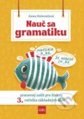 Kniha: Nauč sa gramatiku (Anna Holovačová). Príroda, 2021 Kniha: Nauč sa gramatiku (Anna Holovačová). Príroda, 2021