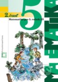 Kniha: Matematika 5 - 2. časť (učebnica) (Ján Žabka a kolektiv). Orbis Pictus Istropolitana Kniha: Matematika 5 - 2. časť (učebnica) (Ján Žabka a kolektiv). Orbis Pictus Istropolitana