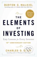 Kniha: The Elements of Investing (Burton G. Malkiel a Charles D. Ellis). Wiley-Blackwell, 2020 Kniha: The Elements of Investing (Burton G. Malkiel a Charles D. Ellis). Wiley-Blackwell, 2020