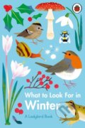 Kniha: What to Look For in Winter (Elizabeth Jenner). Ladybird Books, 2021 Kniha: What to Look For in Winter (Elizabeth Jenner). Ladybird Books, 2021