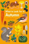 Kniha: What to Look For in Autumn (Elizabeth Jenner). Ladybird Books, 2021 Kniha: What to Look For in Autumn (Elizabeth Jenner). Ladybird Books, 2021