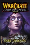 Kniha: Warcraft 10: Duše démona (Richard A. Knaak), 2010 Kniha: Warcraft 10: Duše démona (Richard A. Knaak), 2010
