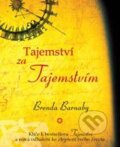 Kniha: Tajemství za Tajemstvím (Brenda Barnaby). ANAG, 2010 Kniha: Tajemství za Tajemstvím (Brenda Barnaby). ANAG, 2010