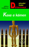 Kniha: Kosa a kámen (Jarmila Pospíšilová). Moba, 2010 Kniha: Kosa a kámen (Jarmila Pospíšilová). Moba, 2010