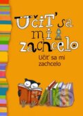 Kniha: Učiť sa mi zachcelo (Autorský kolektív). Buvik, 2010 Kniha: Učiť sa mi zachcelo (Autorský kolektív). Buvik, 2010