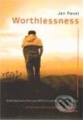 Kniha: Worthlessness (Bryce Belcher a Eva Pardoe). Vltavín, Artes Liberales, 2010 Kniha: Worthlessness (Bryce Belcher a Eva Pardoe). Vltavín, Artes Liberales, 2010