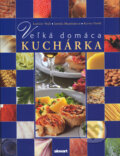 Kniha: Veľká domáca kuchárka (Ladislav Nodl a kolektiv). Slovart, 2010 Kniha: Veľká domáca kuchárka (Ladislav Nodl a kolektiv). Slovart, 2010