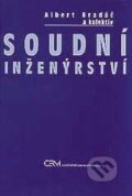 Kniha: Soudní inženýrství (Albert Bradáč). Akademické nakladatelství CERM, 2007 Kniha: Soudní inženýrství (Albert Bradáč). Akademické nakladatelství CERM, 2007