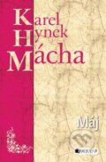 Kniha: Máj (Karel Hynek Mácha). Nakladatelství Fragment, 2010 Kniha: Máj (Karel Hynek Mácha). Nakladatelství Fragment, 2010