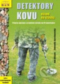 Kniha: Detektory kovu (Jan Hájek a Zdeněk Jarchovský). BEN - technická literatura, 2010 Kniha: Detektory kovu (Jan Hájek a Zdeněk Jarchovský). BEN - technická literatura, 2010