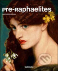 Kniha: Pre-Raphaelites (Heather Birchall). Taschen, 2010 Kniha: Pre-Raphaelites (Heather Birchall). Taschen, 2010