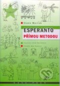 Kniha: Esperanto přímou metodou (Stano Marček). KAVA-PECH, 2010 Kniha: Esperanto přímou metodou (Stano Marček). KAVA-PECH, 2010