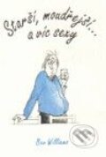 Kniha: Starší, moudřejší... a více sexy (Bev Williams). Vyšehrad, 2010 Kniha: Starší, moudřejší... a více sexy (Bev Williams). Vyšehrad, 2010