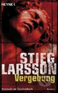 Vergebung - Stieg Larsson, Heyne, 2009