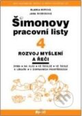 Kniha: Šimonovy pracovní listy 4 (Blanka Borová a Jana Svobodová). Portál, 2010 Kniha: Šimonovy pracovní listy 4 (Blanka Borová a Jana Svobodová). Portál, 2010