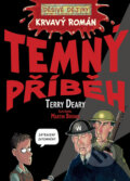 Kniha: Krvavý román: Temný příběh (Terry Deary). Egmont ČR, 2010 Kniha: Krvavý román: Temný příběh (Terry Deary). Egmont ČR, 2010