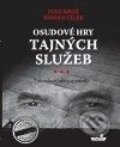 Kniha: Osudové hry tajných služeb (Ivan Brož a Roman Cílek). MarieTum, 2010 Kniha: Osudové hry tajných služeb (Ivan Brož a Roman Cílek). MarieTum, 2010