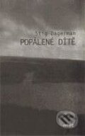 Kniha: Popálené dítě (Stig Dagerman). Mot komiks s.r.o., 2010 Kniha: Popálené dítě (Stig Dagerman). Mot komiks s.r.o., 2010