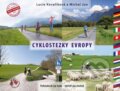 Kniha: Cyklostezky Evropy (Lucie Kovaříková a Michal Jon). Cykloknihy, 2010 Kniha: Cyklostezky Evropy (Lucie Kovaříková a Michal Jon). Cykloknihy, 2010