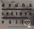Audiokniha: Druhá světová válka (Radioservis). Radioservis, 2010 Audiokniha: Druhá světová válka (Radioservis). Radioservis, 2010