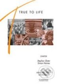 Kniha: True to Life - Starter (S. Slater a S. Haines). Cambridge University Press, 1998 Kniha: True to Life - Starter (S. Slater a S. Haines). Cambridge University Press, 1998