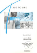 Kniha: True to Life - Elementary (S. Haines a S. Slater). Cambridge University Press, 1998 Kniha: True to Life - Elementary (S. Haines a S. Slater). Cambridge University Press, 1998